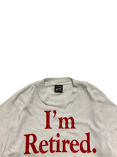 画像をギャラリービューアに読み込む, I&#39;m Retired. TEE SHIRT
